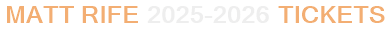 Matt Rife 2025-2026 Tickets